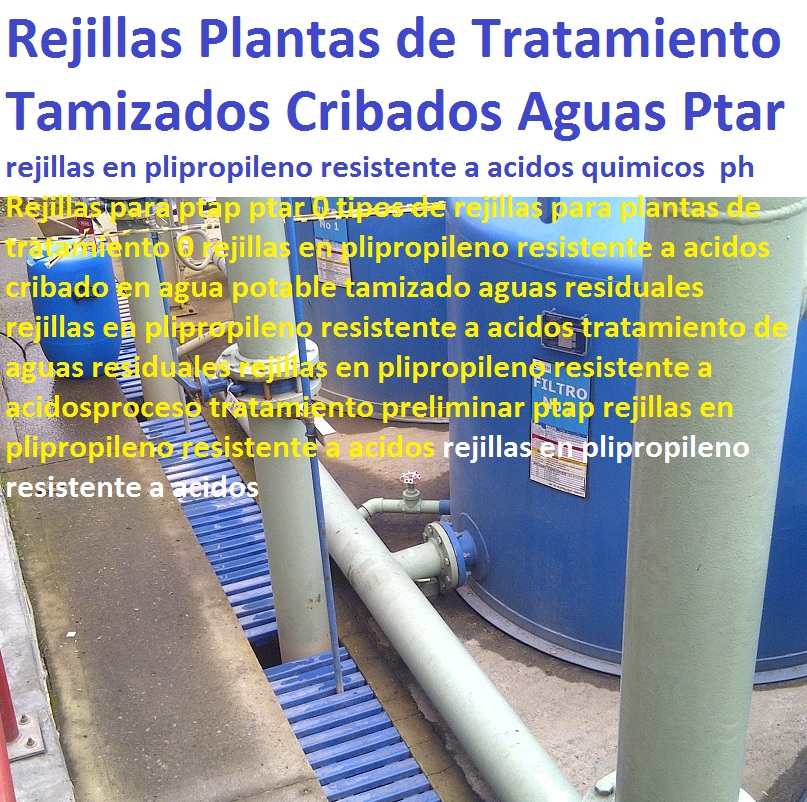 Rejillas para ptap ptar 0 tipos de rejillas para plantas de tratamiento 0 cribado en agua potable tamizado aguas residuales tratamiento de aguas residuales proceso tratamiento preliminar ptap Rejillas para ptap ptar 0 tipos de rejillas para plantas de tratamiento 0 cribado en agua potable tamizado aguas residuales tratamiento de aguas residuales proceso tratamiento preliminar ptap 0 Rejillas para ptap ptar 0 tipos de rejillas para plantas de tratamiento 0 cribado en agua potable tamizado aguas residuales tratamiento de aguas residuales proceso tratamiento preliminar ptap